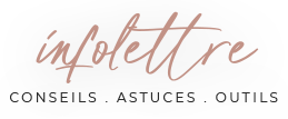 Infolettre - Conseils, astuces, outils